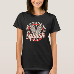 vintage style Life is Better with Squash for playi T-Shirt
