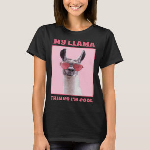 Vintage Style Llama My Llama Thinks I m Cool T-Shirt