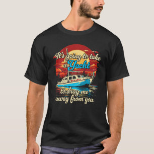 Vintage Style on Back Yacht Rock Party Boat Drinki T-Shirt