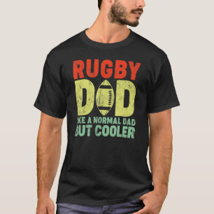 Vintage Style Rugby Dad Like A Normal Dad Rugby Fa T-Shirt