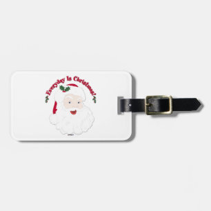 Vintage Style Santa Everyday Is Christmas! Luggage Tag