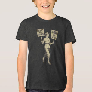 Vintage Suffragette Rights for Women Now Not Later Tri-Blend Shirt