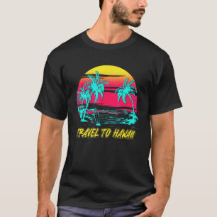 Vintage Summer Travel To Hawaii Beach Vacation Sun T-Shirt