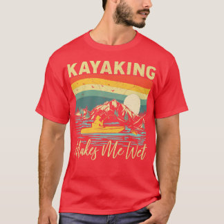 Vintage Sunset Kayaking Makes Me Wet Boating Lake  T-Shirt