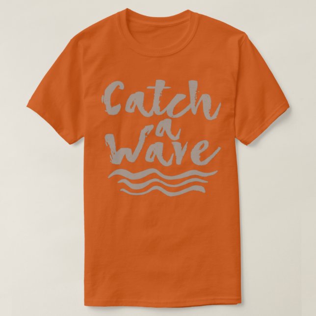 Vintage Surf Catch A Wave T-Shirt (Design Front)