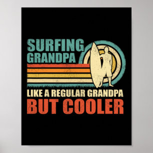 Vintage Surfing Grandpa Like A Regular Grandpa Fat Poster