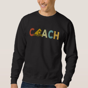 Vintage Swim Coach Swimming Coach Swim Teacher Swi Sweatshirt