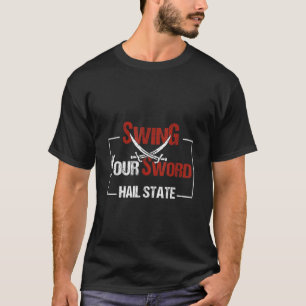 Vintage Swing Your Sword Funny For Men Women Kids T-Shirt