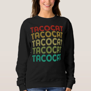 Vintage Taco Ca Tacocat Men Women Youth Kids Sweatshirt