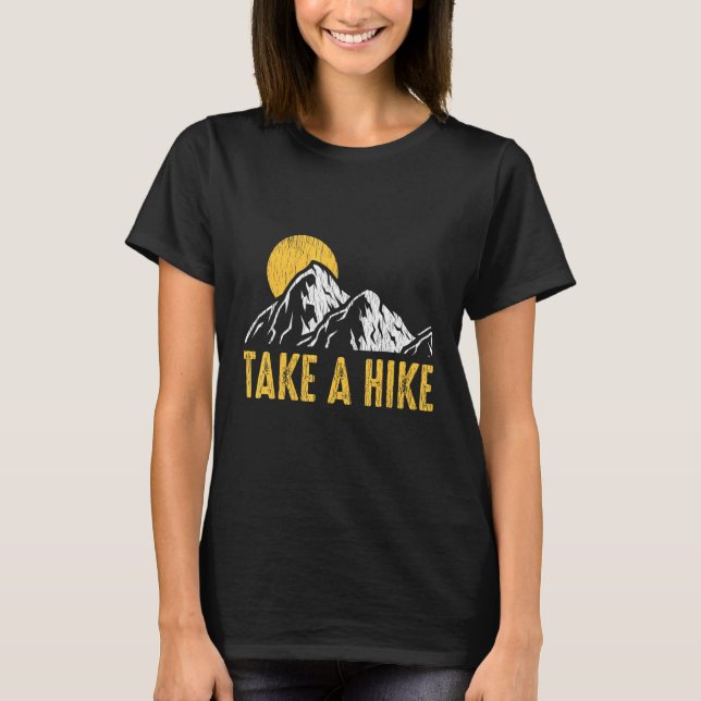 Vintage Take A Hike Outdoor Mountain Camp Hiking H T-Shirt (Front)