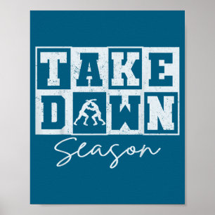 Vintage Take Down Season Wrestling Men Women Kids  Poster