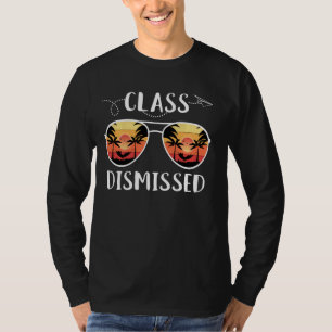 Vintage Teacher Class Dismissed Sunglasses Sunset T-Shirt