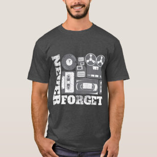 Vintage Technology s for Men Women Never Forget T-Shirt