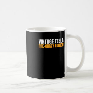 Vintage Tesla - Pre-crazy Edition Magnet Or Sticke Coffee Mug