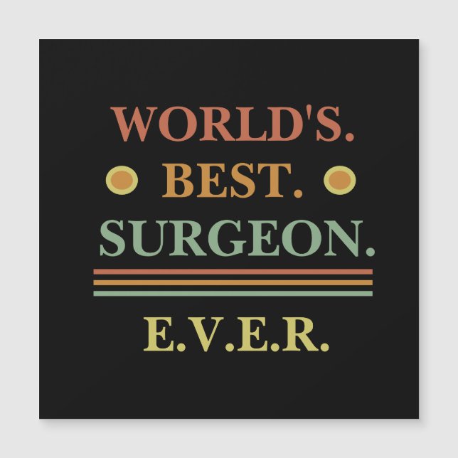 Vintage Text | World's Best Surgeon Ever | Gift  (Front)