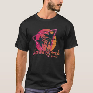 Vintage Thailand Vacation Travel Asia Karon Beach T-Shirt