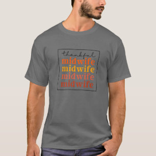 Vintage Thankful Midwife Retro 60S Doula Life Midw T-Shirt