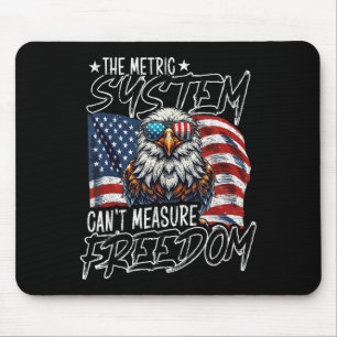 Vintage The Metric System Can't Measure Dom 4th Of Mouse Mat