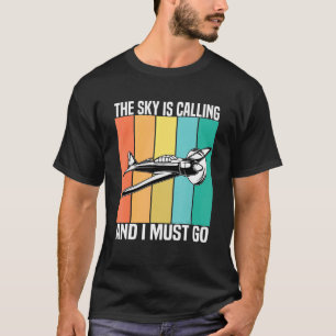 Vintage The Sky Is Calling And I Must Go Aeroplane T-Shirt