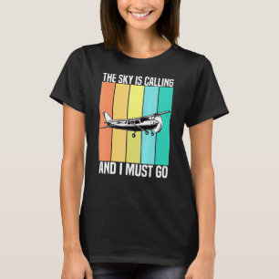 Vintage The Sky Is Calling And I Must Go Aeroplane T-Shirt