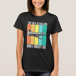 Vintage The Sky Is Calling And I Must Go Aeroplane T-Shirt