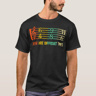 Vintage These Are Difficult Times Music Sheet T-Shirt