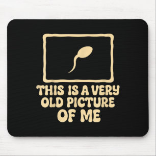 Vintage This Is A Very Old Cture Of Funny For Men  Mouse Mat