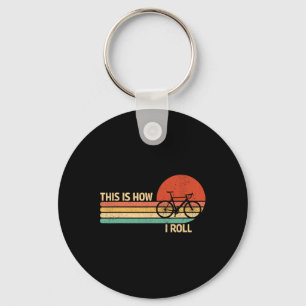Vintage This Is How I Roll Bicycle Mountain Biking Key Ring