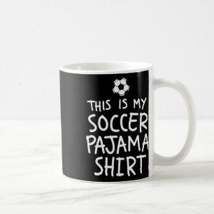 Vintage This Is My Soccer Pajama Shirt Funny Socce Coffee Mug