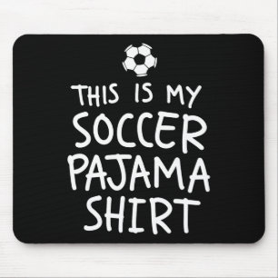 Vintage This Is My Soccer Pajama Shirt Funny Socce Mouse Mat