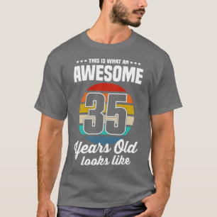 Vintage This Is What An Awesome 35 Years Old Looks T-Shirt