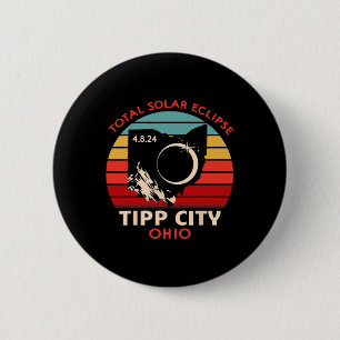 Vintage Tipp City Ohio Total Solar Eclipse 2024 6 Cm Round Badge