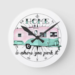 Vintage Trailer - Home is where you park it Round Clock