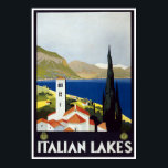 Vintage Travel Art Deco Poster Italian Lakes<br><div class="desc">The Italian Lakes offer a bit of everything; pretty towns and villages perched on the water's edge,  a backdrop of mountains,  fine buildings and,  of course,  stunning scenery,  as you all see from this vintage art-deco poster.</div>