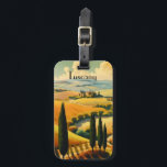 Vintage Travel Poster Tuscany countryside Luggage Tag<br><div class="desc">vintage travel poster of the countryside in Tuscany Italy with cypress trees,  rolling golden hills and remote houses</div>