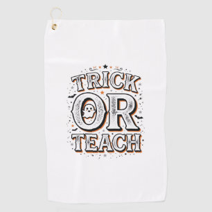 Vintage Trick Or Teach Halloween Teacher Shirt Des Golf Towel