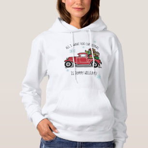 Vintage Truck All I Want for Christmas Custom Text Hoodie