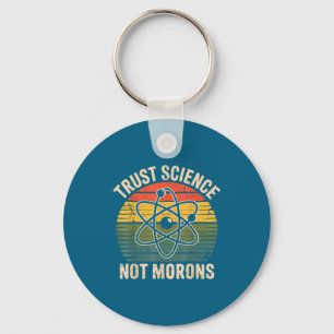 Vintage Trust Science Not Morons Artwork Key Ring