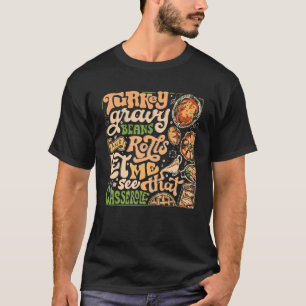 Vintage Turkey Gravy Beans & Rolls Let Me See That T-Shirt
