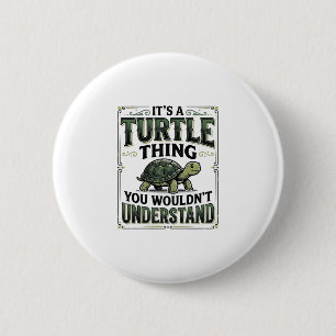 Vintage Turtle Thing Funny Turtle Lover Shirt_1 6 Cm Round Badge