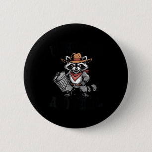 Vintage Unhinged And Feral Raccoon Cowboy Can Tras 6 Cm Round Badge