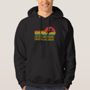 Vintage Unicorns Are Awesome Therefore I Am A Unic Hoodie