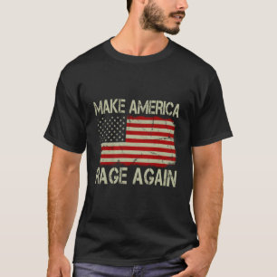 Vintage Us American Flag Make America Rage Again T-Shirt