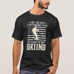 Vintage Usa Flag Retirement Plan To Go Skiing Ski T-Shirt
