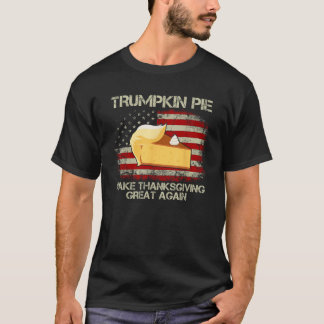 Vintage USA Flag Trumpkin Pie Make Thanksgiving Gr T-Shirt
