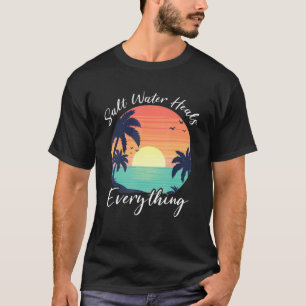 Vintage Vacation Summer  Saltwater Heals Everythin T-Shirt