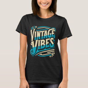 "Vintage Vibes" Groovy T-Shirt