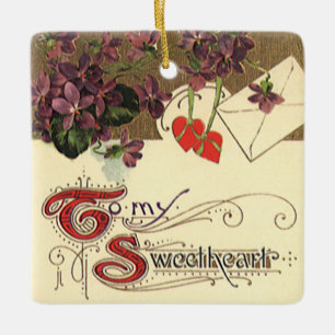 Vintage Victorian Valentine's Day To My Sweetheart Ceramic Ornament