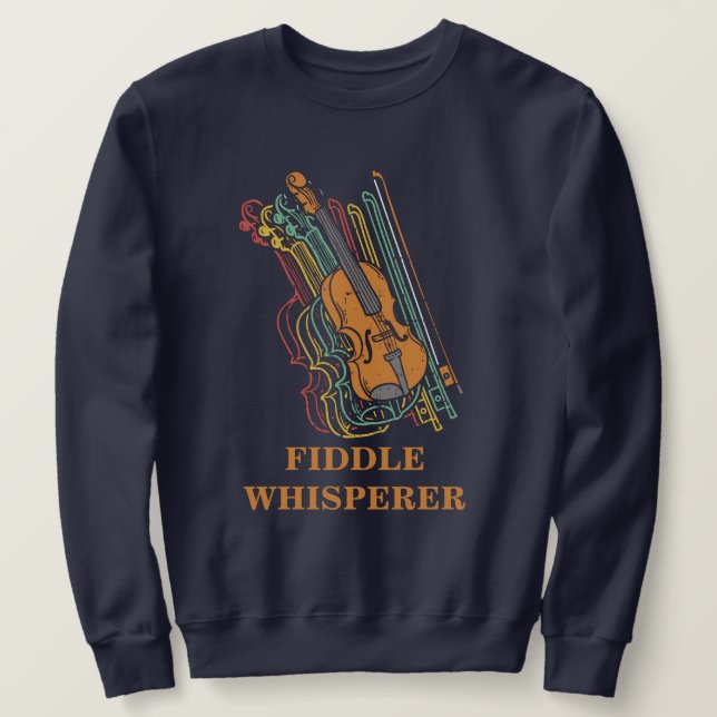 Vintage Violin Fiddle Whisperer Pun Sweatshirt (Design Front)