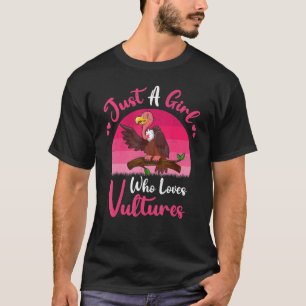 Vintage Vulture Bird  Just A Girl Who Loves Vultur T-Shirt